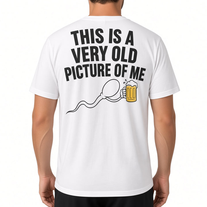 This Is A Very Old Picture Of Me Funny Back Print T-Shirt