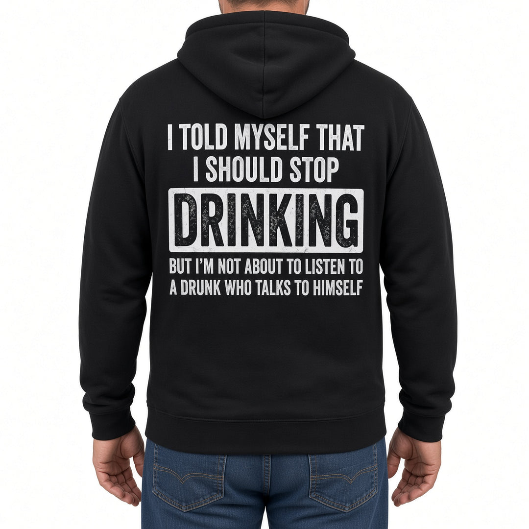Funny Drinking Quote Back Print Hoodie