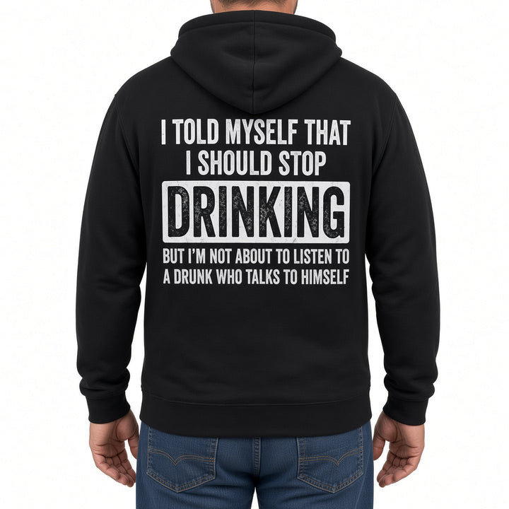 Funny Drinking Quote Back Print Hoodie