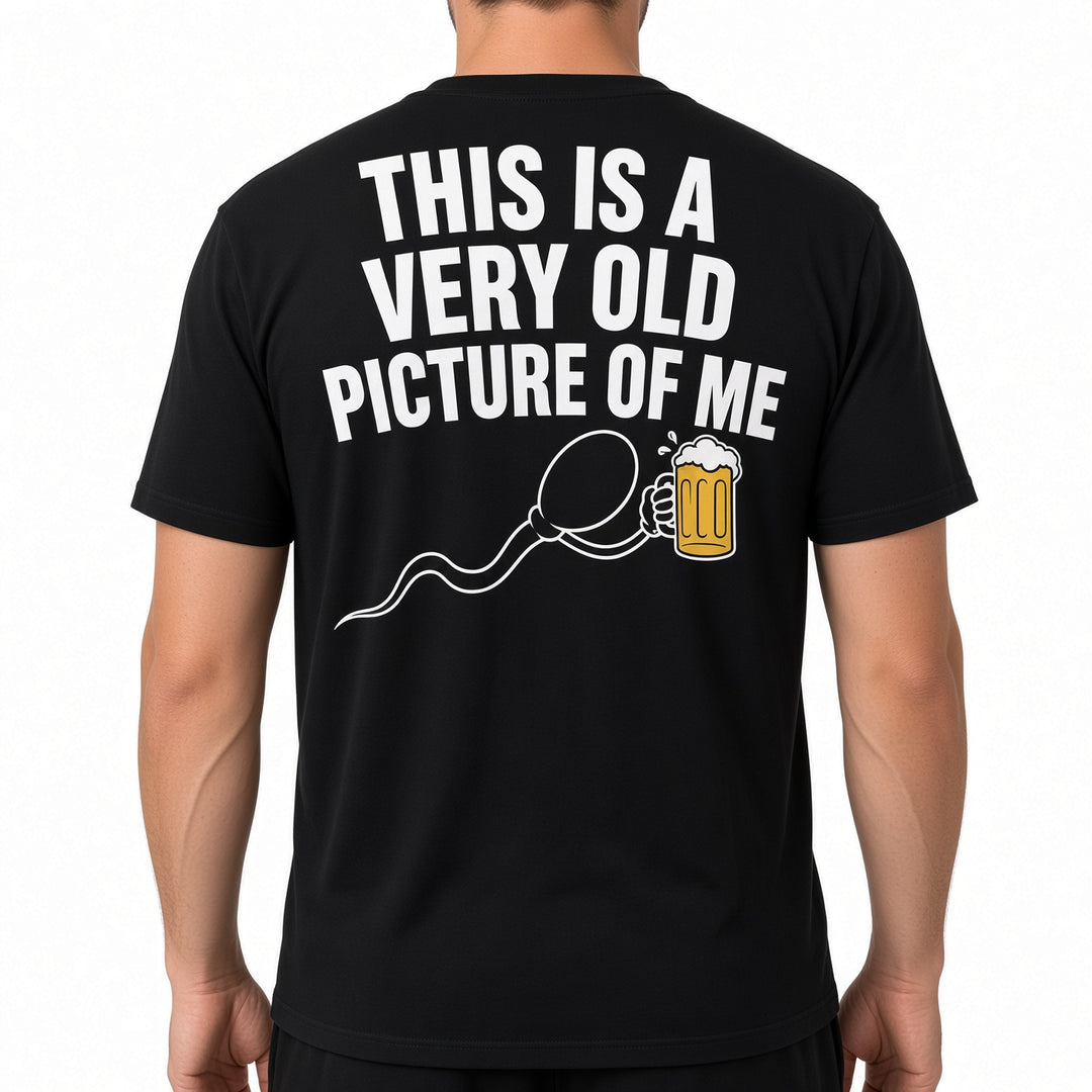 This Is A Very Old Picture Of Me Funny Back Print T-Shirt