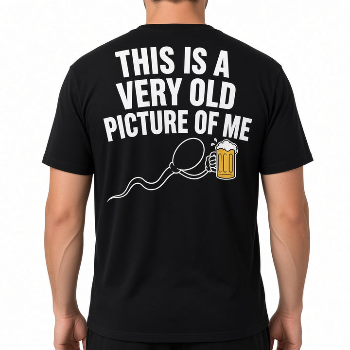 This Is A Very Old Picture Of Me Funny Back Print T-Shirt
