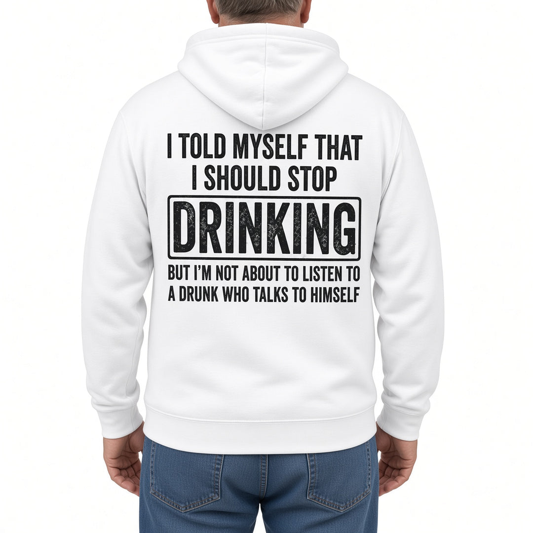 Funny Drinking Quote Back Print Hoodie