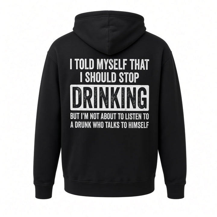 Funny Drinking Quote Back Print Hoodie