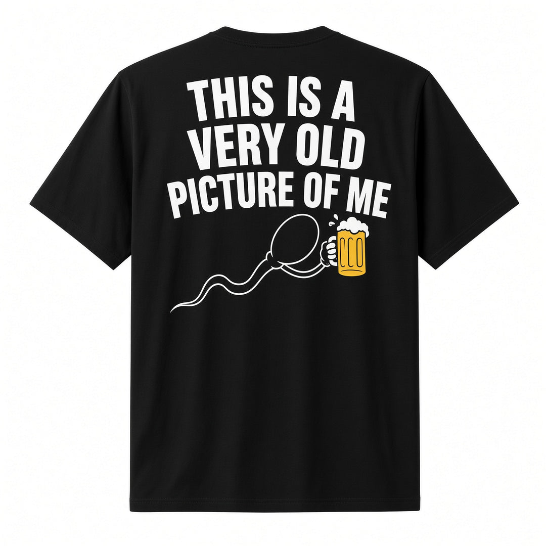 This Is A Very Old Picture Of Me Funny Back Print T-Shirt